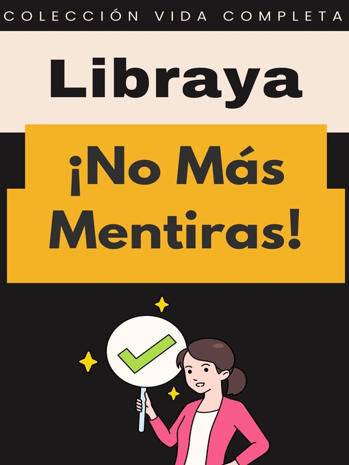 Title details for ¡No Más Mentiras! by Libraya - Available